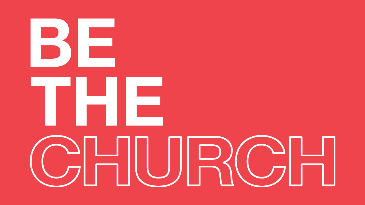 Be The Church | Imago Dei Church